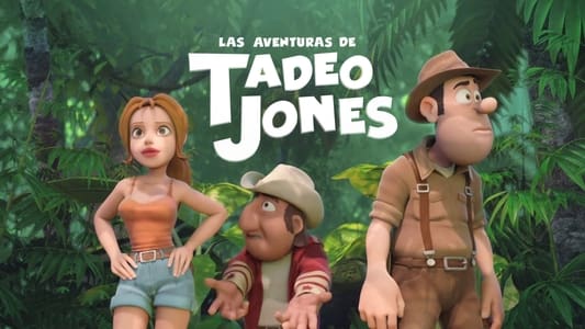 Las aventuras de Tadeo Jones - Imagen 7